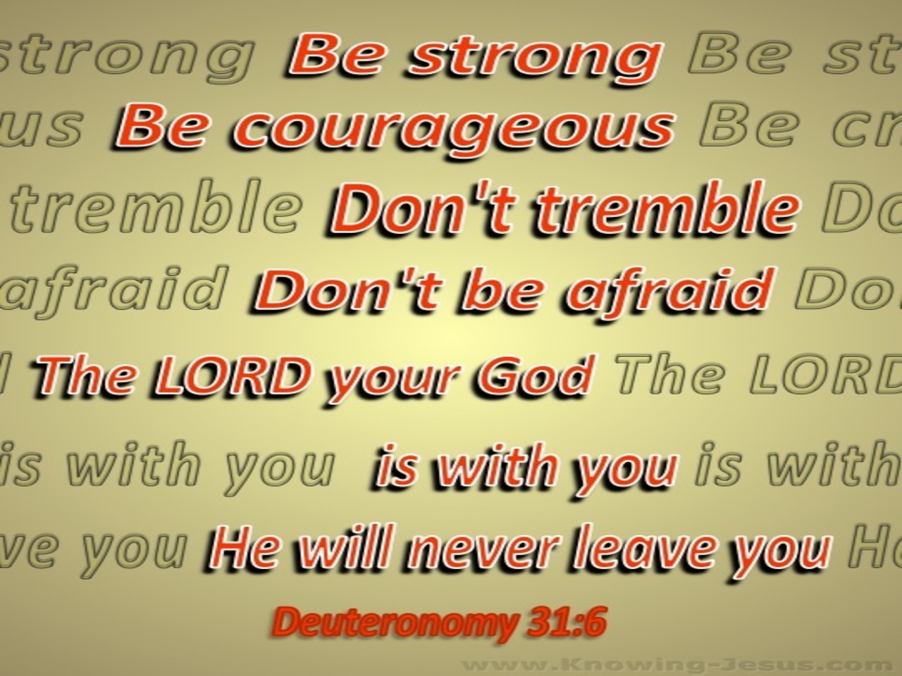 Deuteronomy 31:6 Be Strong And Very Courageous (red)